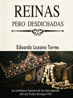 cover image of Reinas pero desdichadas